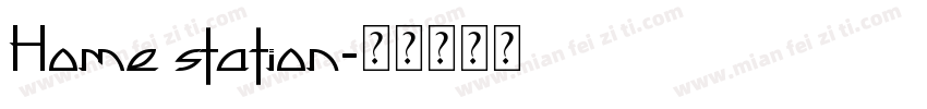 Home station字体转换